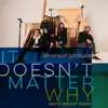 Stream & download It Doesn't Matter Why (Math Bishop Remix) - Single