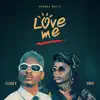 Love Me - Single album lyrics, reviews, download