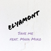 Save Me (feat. Maya Miko) artwork