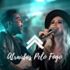 Atraídos Pelo Fogo - Single