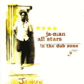 Ja-Man All Stars in the Dub Zone - Ja-Man All Stars