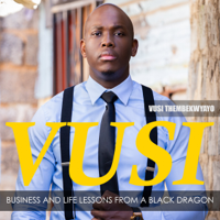 Vusi Thembekwayo - Vusi: Business & Life Lessons from a Black Dragon artwork