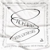 Rohaan, Tek Genesis - People of Eve
