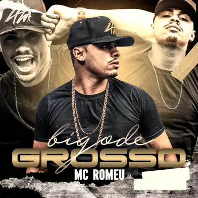Bigode Grosso - Single - Mc Romeu