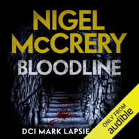 Nigel McCrery - Bloodline: DCI Mark Lapslie Series, Book 6 (Unabridged) artwork