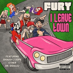I Leave Town (feat. Shaggy 2 Dope, Dr. Gigglez & Ether) - Single