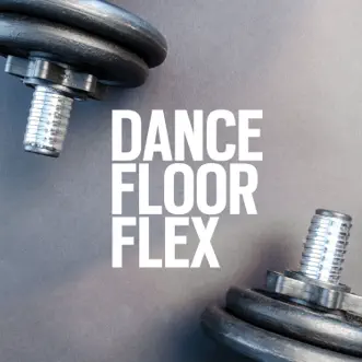 Dance Floor Flex by Various Artists album reviews, ratings, credits