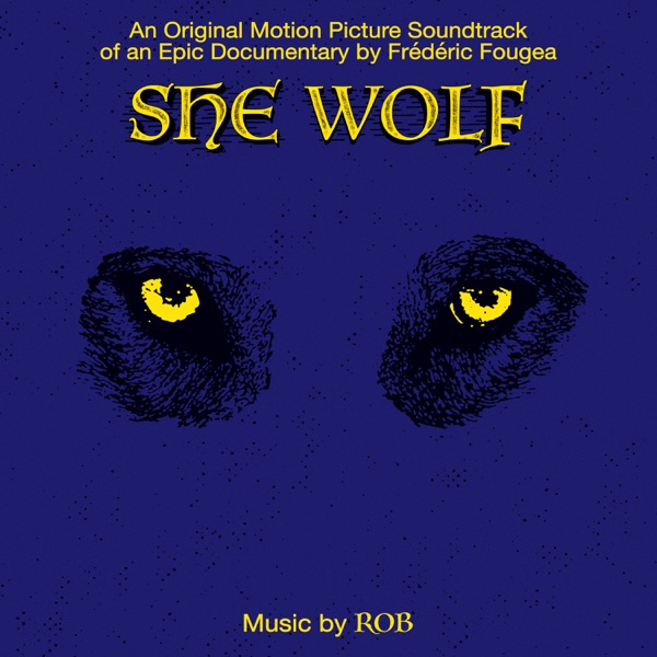 She Wolf (Original Motion Picture Soundtrack) - Rob