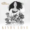 Kinda Love - Single album lyrics, reviews, download