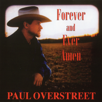 Paul Overstreet - Forever and Ever Amen artwork