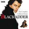 Blackadder: The Complete Collected Series - Ben Elton & Richard Curtis
