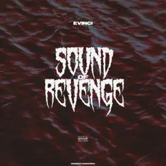 Sound of Revenge - Single by Evinci album reviews, ratings, credits