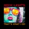 The Channels - Neon Lights lyrics