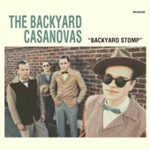 The Backyard Casanovas - Be My Love