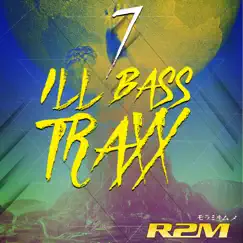 Ill Bass Traxx, Vol. 7 - EP by R2m album reviews, ratings, credits