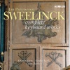 Jan Pieterszoon Sweelinck: Complete Keyboard Works Vol. 3