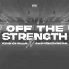 Off the Strength (feat. CashclickBoog) - Single album lyrics, reviews, download