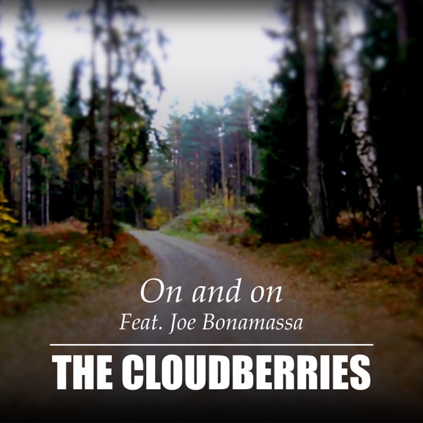 On and On (feat. Joe Bonamassa) - Single - The Cloudberries