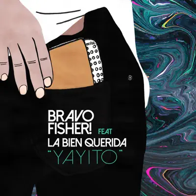 YAYITO (feat. La Bien Querida) - Single - Bravo Fisher!