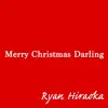 Merry Christmas Darling - Single album lyrics, reviews, download