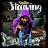 Starving - Single album lyrics, reviews, download