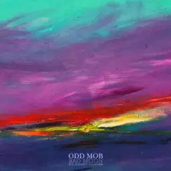 Bad Moon (feat. Kameron Alexander) - Single by Odd Mob album reviews, ratings, credits