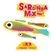 Sardinha Mix, Vol. 1