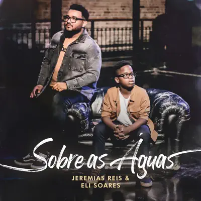 Sobre As Águas - Single - Eli Soares