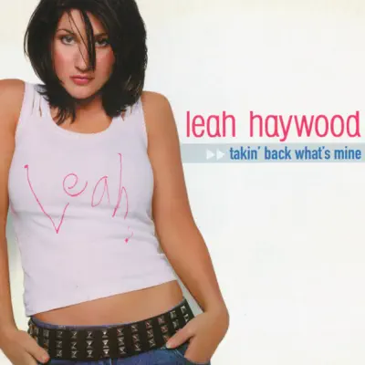 Takin' Back What's Mine - Single - Leah Haywood