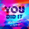 Stream & download You Did It - Single