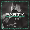 Stream & download Party
