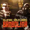 Bambolina (feat. Carla's Dreams) - Single album lyrics, reviews, download