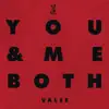 Stream & download You & Me Both