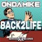 Back 2 Life - OnDaMiKe lyrics