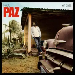 En Casa (Deluxe Version) by Raúl Paz album reviews, ratings, credits