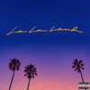 Bryce Vine - La La Land