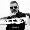 Quem Não Tem... - Single