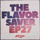The Flavor Saver, Ep. 27 artwork