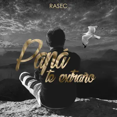 Papá Te Extraño - Single - Rasec