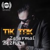 Bezhan Zafarmal - Tik Tak