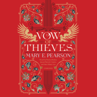 Mary E. Pearson - Vow of Thieves (Unabridged) artwork
