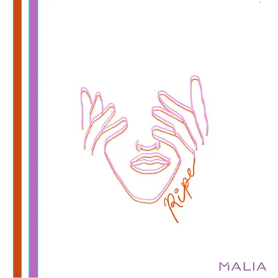 Ripe - EP - Malia