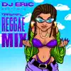 DJ Eric Presenta Original Reggae Mix album lyrics, reviews, download