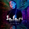 Safari (Gritty Remix) - Single