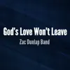 God's Love Won't Leave - Single album lyrics, reviews, download