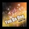 You Da One - Royale Is ME lyrics