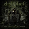 Disbelief - The Ground Collapses