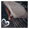 White & You - Single