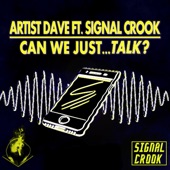 Can We Just...Talk? (feat. Signal Crook) artwork