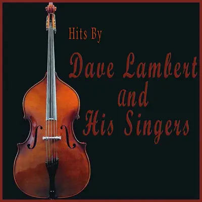 Hits by Dave Lambert & His Singers - Annie Ross